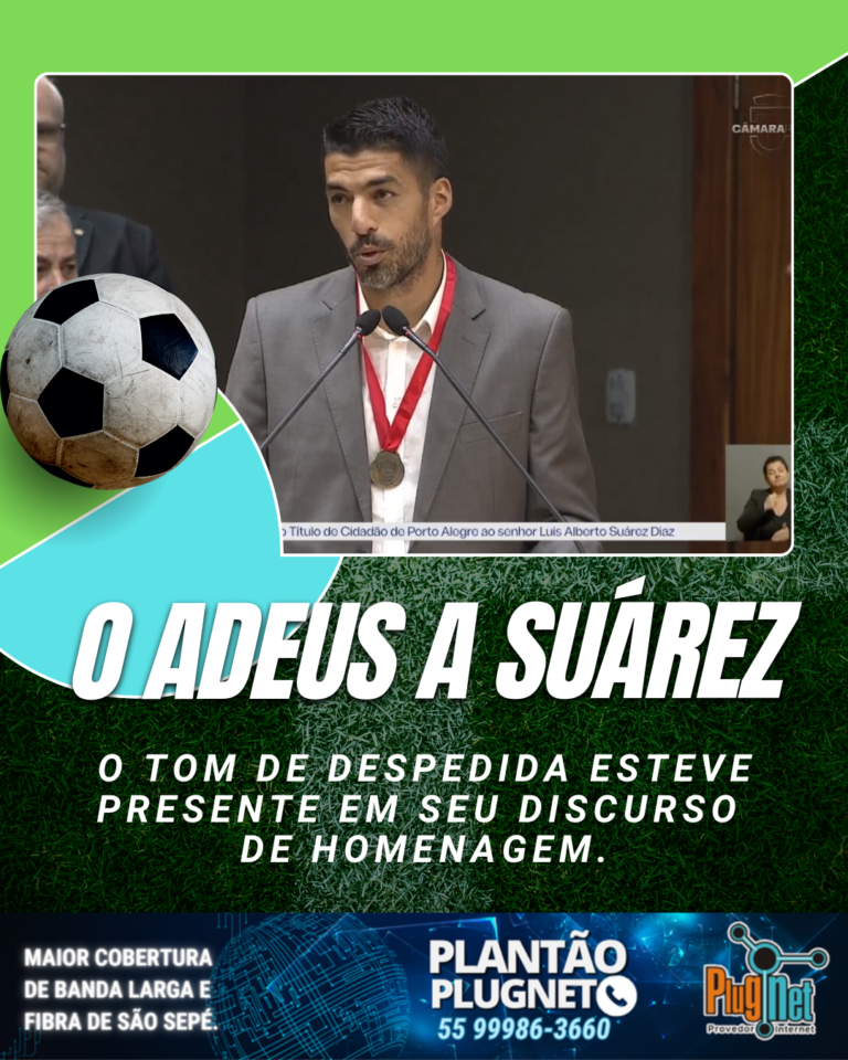 Suárez recebe homenagem em Porto Alegre, em clima de despedida.