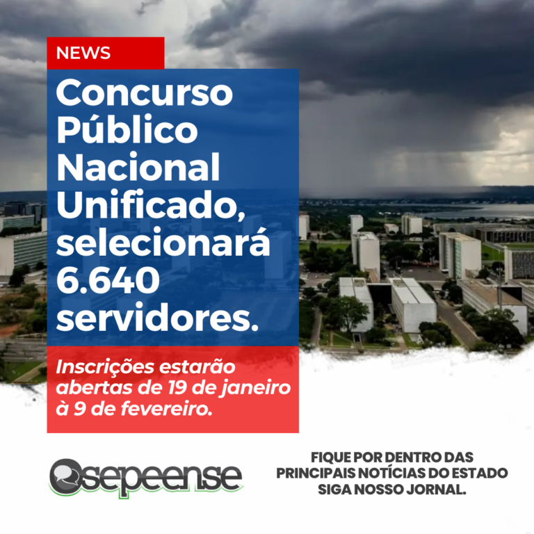 Concurso Público Nacional Unificado terá mais de 6 mil vagas.
