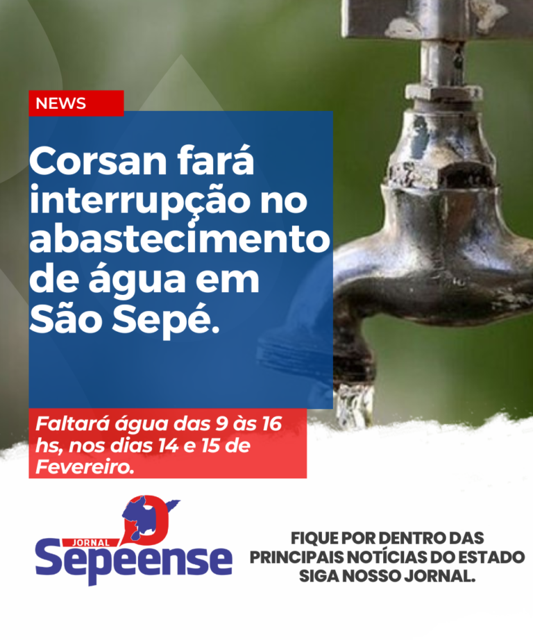 São Sepé terá 2 dias com interrupção no abastecimento de água.