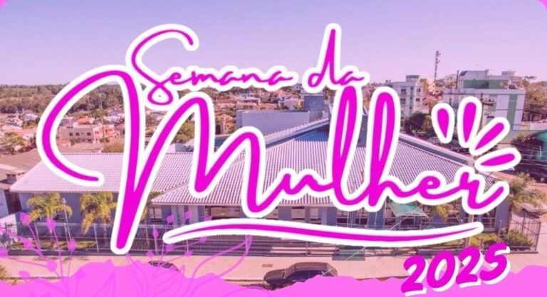 Foi dada largada para a Semana da Mulher 2025